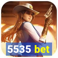 5535 bet